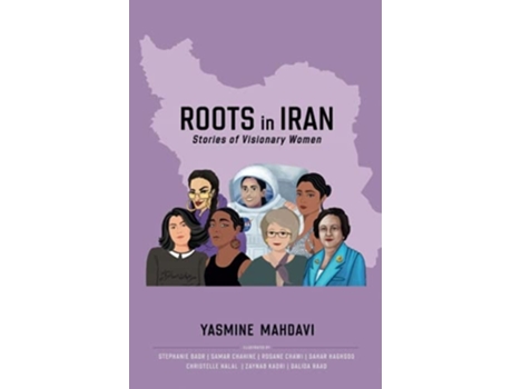 Livro Roots in Iran Stories of Visionary Women de Yasmine Mahdavi (Inglês)