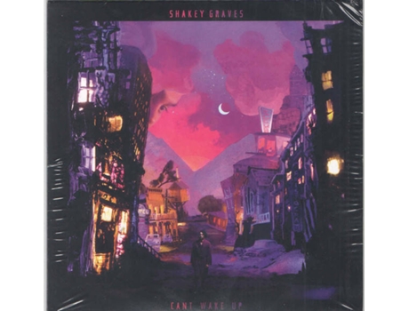 CD Shakey Graves - Can't Wake Up