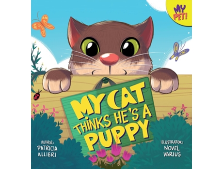 Livro My Cat Thinks Hes A Puppy De Patricia Allieri (inglês)