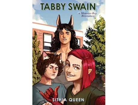Livro Tabby Swain a Monster-Boy Bromance de Sithia Queen (Inglês - Capa Dura)