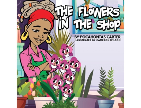 Livro The Flowers In The Shop De Pocahontas Carter (inglês)