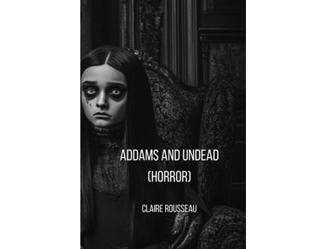 Livro Addams and Undead de Claire Rousseau (Inglês)