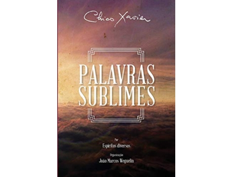 Livro Palavras Sublimes de Francisco Candido Xavier e Esp (Português)