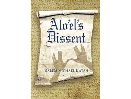 Livro Aloels Dissent de Salem Michael Katsh (Inglês)