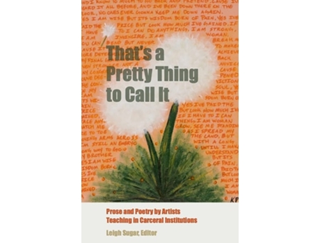 Livro Thats A Pretty Thing To Call It De Sugar E Leigh (inglês - Capa Dura)