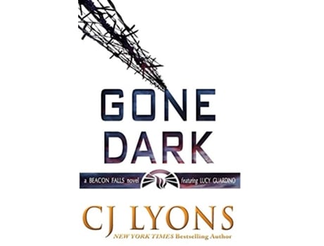 Livro Gone Dark a Beacon Falls Thriller featuring Lucy Guardino 4 Beacon Falls Cold Case Mysteries de Cj Lyons (Inglês - Capa Dura)