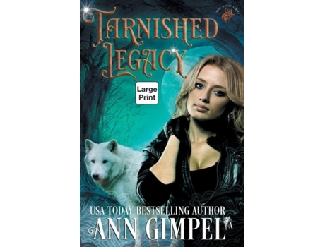 Livro Tarnished Legacy Shifter Paranormal Romance De Gimpel, Ann Et Al. (inglês)