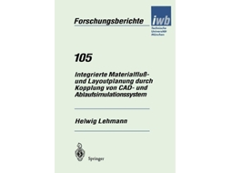 Livro Integrierte Materialfluss- Und Layoutplanung Durch Kopplung Von Cad- Und Ablaufsimulationssystem De Helwig Lehmann (alemão)