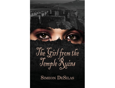 Livro The Girl From The Temple Ruins De Desilas Simeon (inglês)