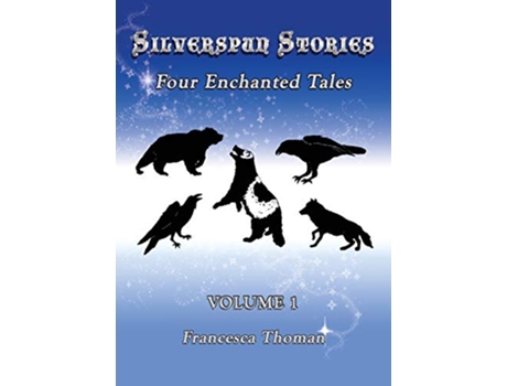Livro Silverspun Stories Four Enchanted Tales de Francesca Thoman (Inglês)