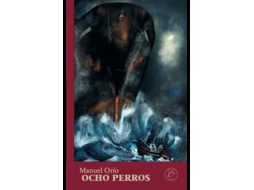 Livro Ocho Perros de Orío e Manuel