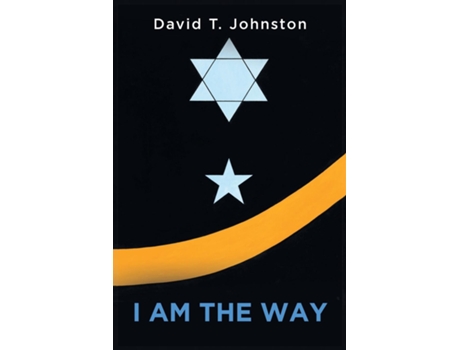 Livro I AM THE WAY de David T Johnston (Inglês)