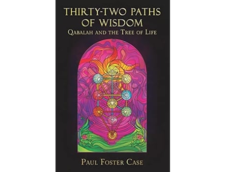 Livro Thirtytwo Paths of Wisdom Qabalah and the Tree of Life de Paul Foster Case Wade Coleman (Inglês)