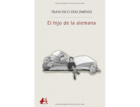 Livro El Hijo De La Alemana de Francisco Díaz Jiménez (Espanhol)