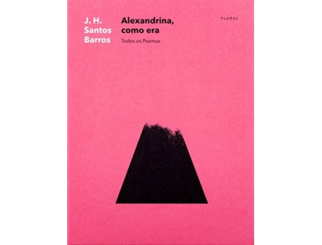 Livro Alexandrina, como era de J. H. Santos Barros (Português - 2018)