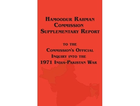 Livro Hamoodur Rahman Commission Of Inquiry Into The 1971 India-pakistan War, Supplementary Report De Government Of Pakistan (inglês)