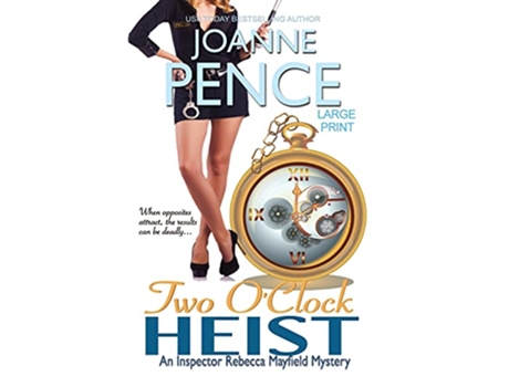 Livro Two OClock Heist Large Print An Inspector Rebecca Mayfield Mystery The Rebecca Mayfield Mysteries de Joanne Pence (Inglês)