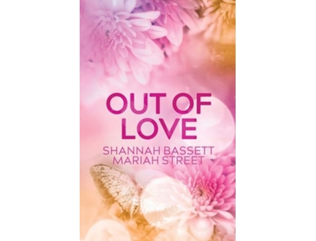Livro Out of Love de Shannah Bassett e Mariah Street (Inglês)