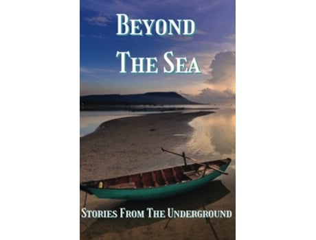 Livro Beyond The Sea - Stories From The Underground De Charles Breakfield, Ne Brown Et Al. (inglês)