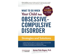Livro What to Do When Your Child Has ObsessiveCompulsive Disorder Strategies and Solutions de Aureen Pinto Wagner (Inglês)