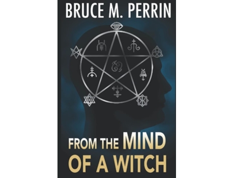 Livro From The Mind Of A Witch De Bruce M Perrin (inglês)