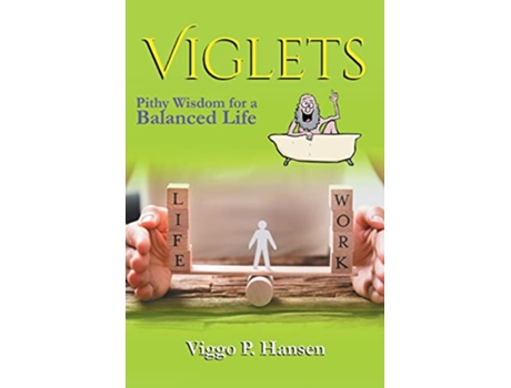 Livro Viglets Pithy Wisdom for a Balanced Life de Viggo P Hansen (Inglês)