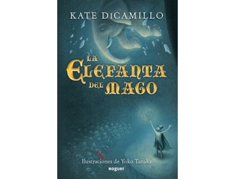 Livro La Elefanta Del Mago De Kate Dicamillo (espanhol - Capa Dura)