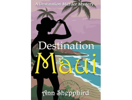 Livro Destination Maui de Ann Shepphird (Inglês - Capa Dura)