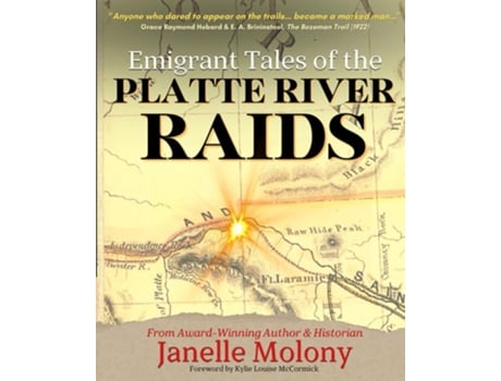 Livro Emigrant Tales of the Platte River Raids de Janelle Molony (Inglês)
