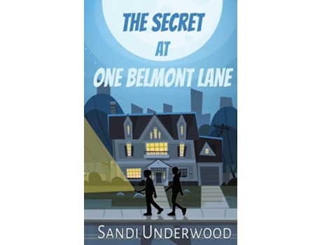 Livro The Secret At One Belmont Lane De Sandi Underwood (inglês)
