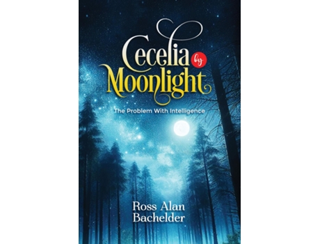 Livro Cecelia by Moonlight de Ross Alan Bachelder (Inglês)