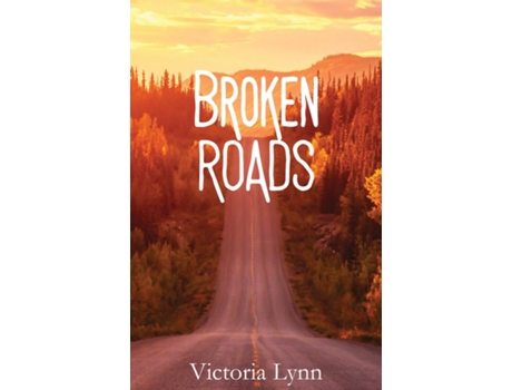 Livro Broken Roads de Victoria Lynn (Inglês)