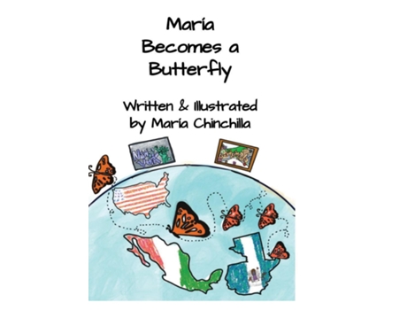 Livro María Becomes a Butterfly de Maria E Chinchilla (Inglês)