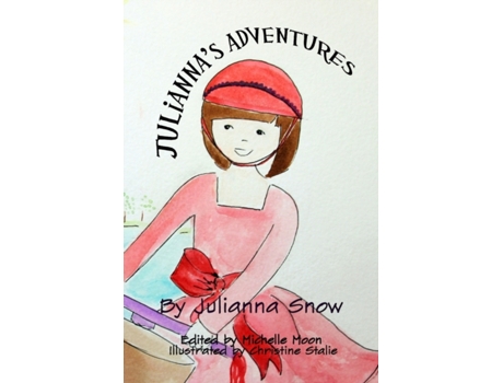 Livro Julianna's Adventures Julianna Snow, Christine Stalie (Inglês)