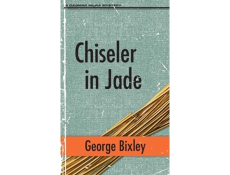 Livro Chiseler in Jade de George Bixley (Inglês)