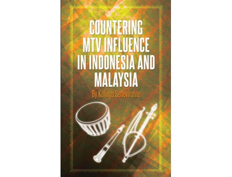 Livro Countering MTV Influences in Indonesia and Malaysia de Kalinga Seneviratne (Inglês)