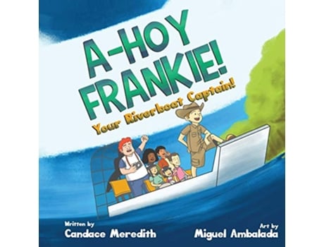 Livro AHoy Frankie Your Riverboat Captain de Candace Meredith (Inglês)