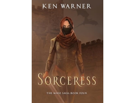 Livro Sorceress de Ken Warner (Inglês - Capa Dura)