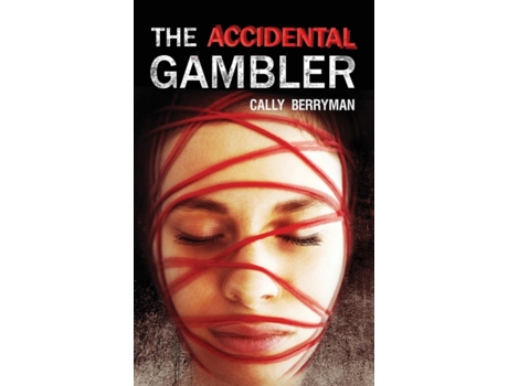 Livro The Accidental Gambler: A gripping thriller with emotional twist Cally Berryman (Inglês)