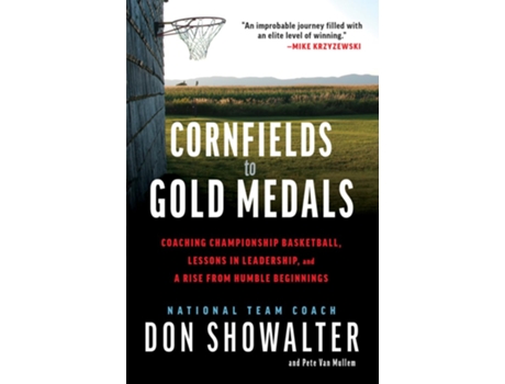 Livro Cornfields to Gold Medals de Don Showalter e Pete Van Mullem (Inglês - Capa Dura)