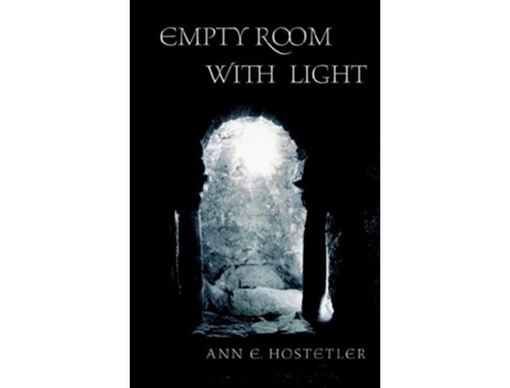 Livro Empty Room with Light de Ann Elizabeth Hostetler (Inglês)