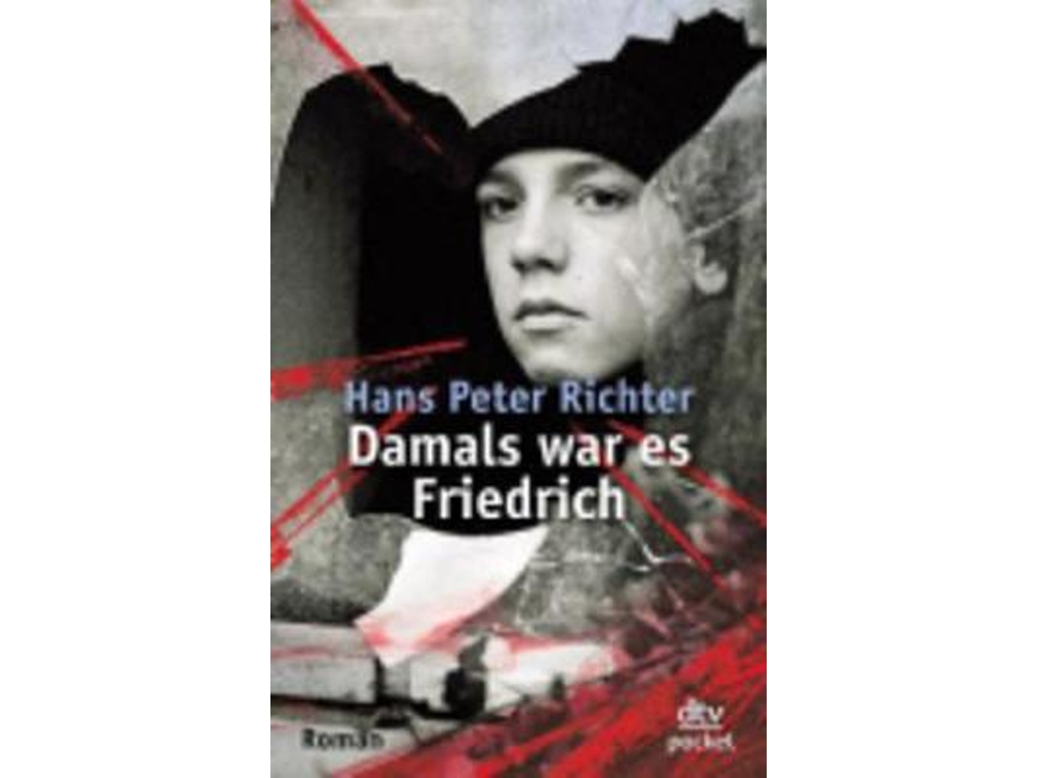 Livro Damals war es Friedrich de Hans Peter Richter (Alemão)