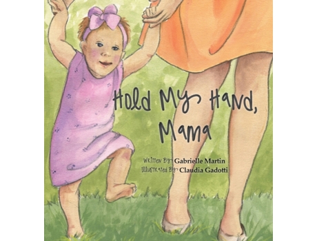 Livro Hold My Hand, Mama Gabrielle Martin (Inglês)