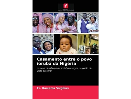 Livro Casamento Entre O Povo Ioruba Da Nigeria De Fr Kawama Virgilius (português)