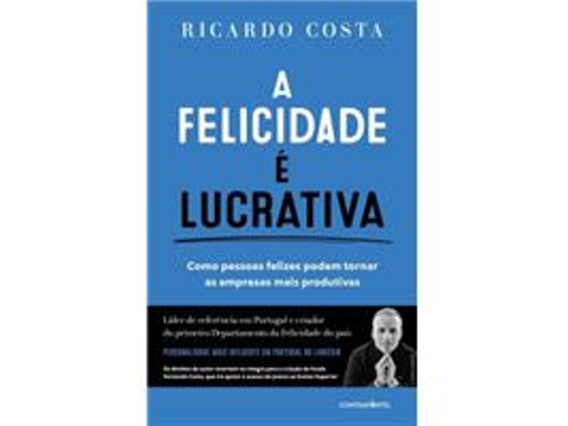 Livro A Felicidade É Lucrativa de Ricardo Costa (Português)