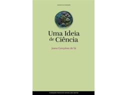 Livro Uma Ideia De Ciência De Joana Gonçalves De Sá (português Do Brasil)