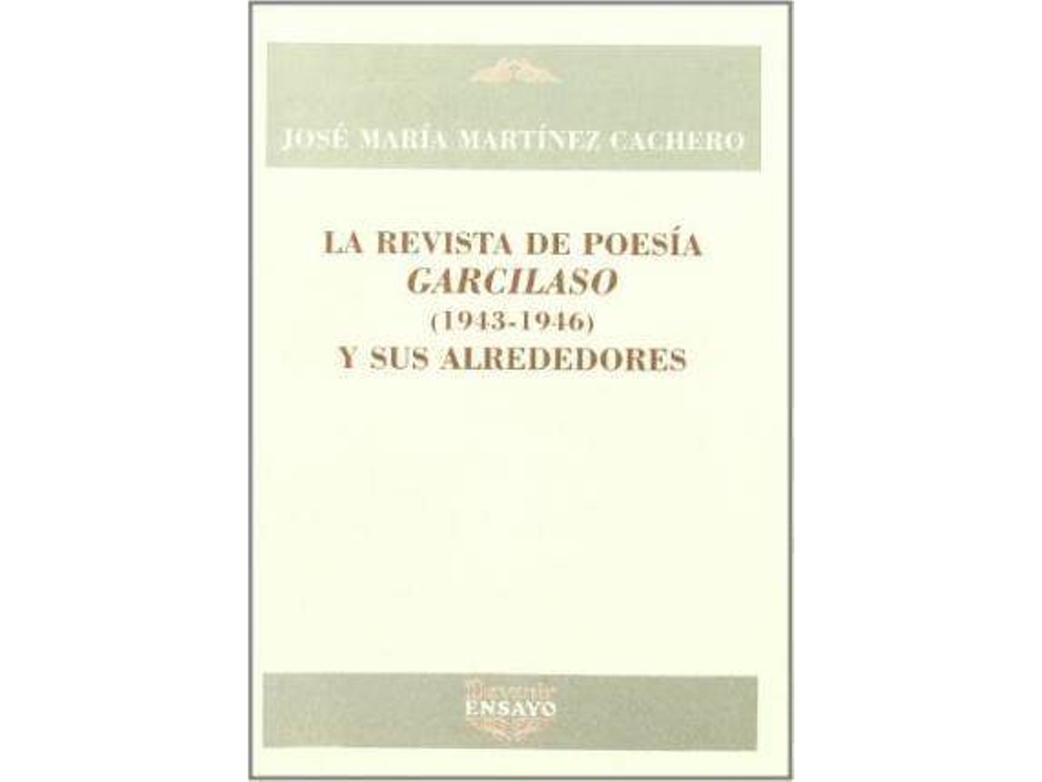 Livro La Revista De Poesia Garcilaso, 1943-1946 Y Sus Alrededores de José María Martínez Cachero (Espanhol)