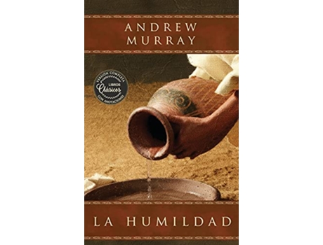 Livro La humildad La belleza de la santidad versión completa actualizada con anotaciones explicativas Spanish Edition de Andrew Murray (Espanhol - Capa Dura)