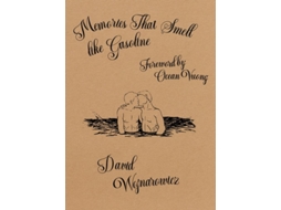 Livro Memories That Smell Like Gasoline De David Wojnarowicz (inglês - Capa Dura)
