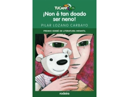 Livro ¡Non E Tan Doado Ser Neno! de Pilar Lozano Carbayo